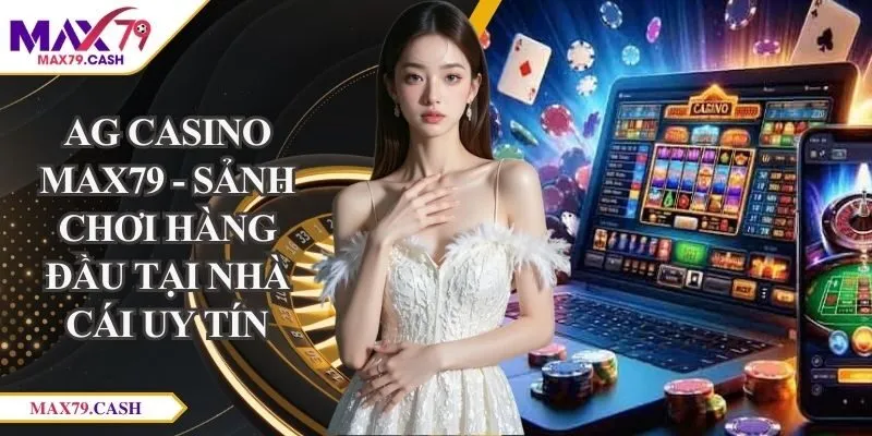 AG Casino MAX79